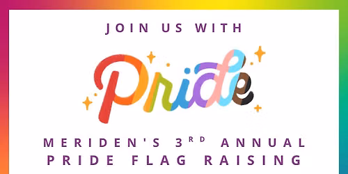 Meriden\u2019s 3rd Annual Pride Flag Raising