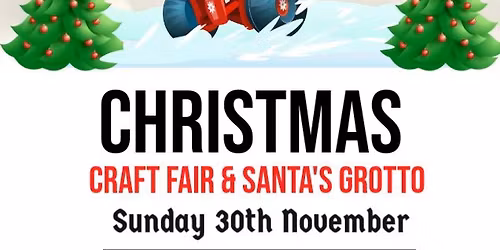 Christmas Craft Fair & Santas Grotto