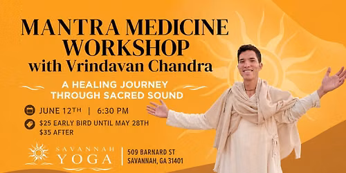 Mantra Medicine Workshop with Vrindavan Chandra