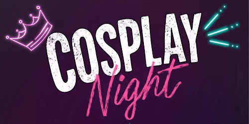 Cosplay Night! \ud83d\udc51\u2694\ufe0f\u2728 Our Curtain Call