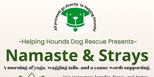 Namaste & Strays at Helping Hounds Dog Rescue