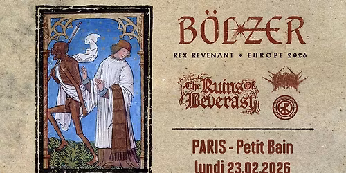 B\u00f8lzer, The Ruins Of Beverast, Vitriol, Trepaneringsritualen \/\/ Paris