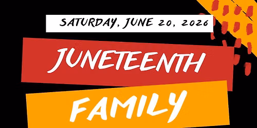 Juneteenth Family Fun Fair