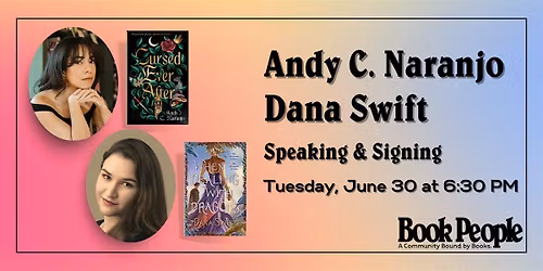 BookPeople Presents: Dana Swift and Andy C. Naranjo Dual Book Launch