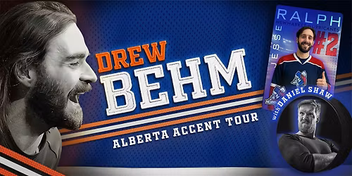 Drew Behm Alberta Accent Comedy Tour Barrie