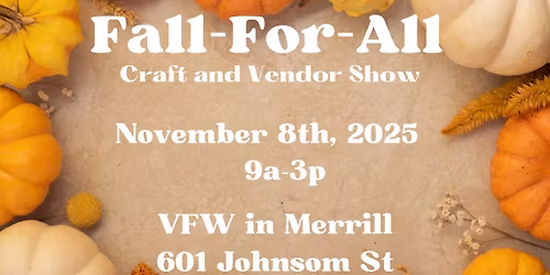 Fall-For-All Craft and Vendor Show