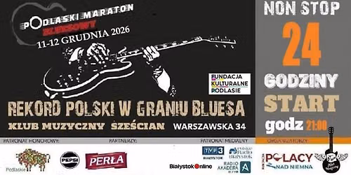 PODLASKI MARATON BLUESOWY VIII - REKORD POLSKI W GRANIU BLUESA NON STOP