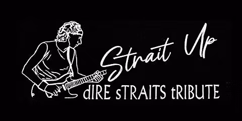 GORSEINON EVENTS CENTRE - STRAIT UP - DIRE STRAITS TRIBUTE