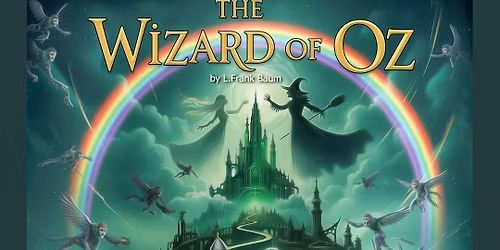 The Wizard of Oz presented by FMTC