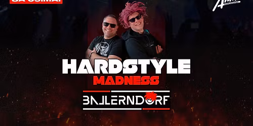 HARDSTYLE MADNESS MIT BALLERNDORF