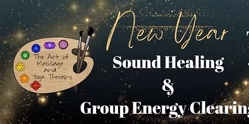 NEW YEAR Sound Healing and Group Energy Clearing