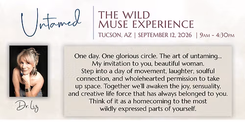 Untamed: The Wild Muse Experience in Tucson