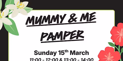 Mummy and Me Pamper