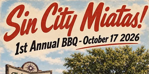 Sin City Miatas 1st Annual BBQ
