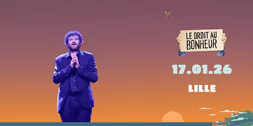 [COMPLET] Olivier de Benoist - Le droit au bonheur - Lille (59) 