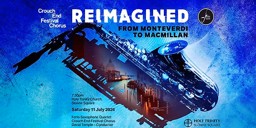 REIMAGINED: From Monteverdi to MacMillan