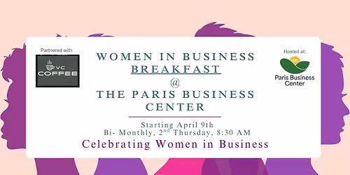 Women in Business Networking Breakfast @ The Paris Business Center 
