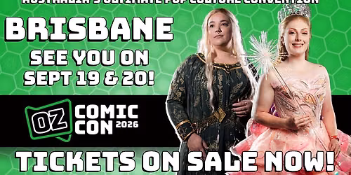 Oz Comic-Con Brisbane 2026