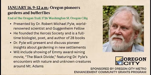 Oregon Pioneers, Gardens and Butterflies