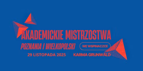 Akademicke Mistrzostwa Poznania i Wielkopolski we Wspinaczce Sportowej