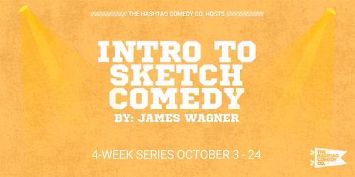 Intro To Sketch Comedy