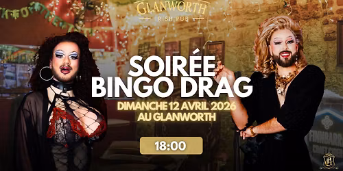 \ud83e\udea9 BINGO DRAG AU GLANWORTH \ud83e\udea9