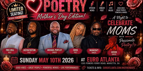 Mother's Day Annual Showcase Poetry, Singers, Music, Food  @ Euro Atlanta