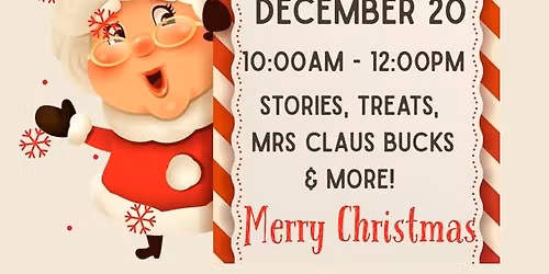 Christmas Fun with Mrs. Claus!