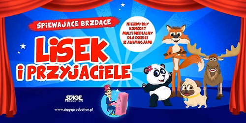 \u015apiewaj\u0105ce Brzd\u0105ce: Lisek i Przyjaciele - KATOWICE