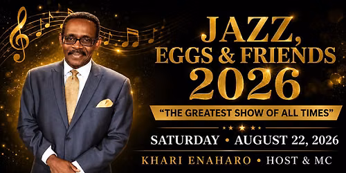 Jazz, Eggs & Friends 2026: The Greatest Show of All Times