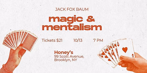 Magic and Mentalism at Honey's IV