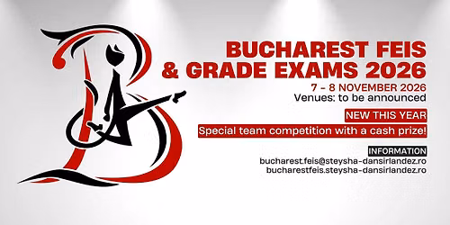 Bucharest Feis & Grade Exams 2026