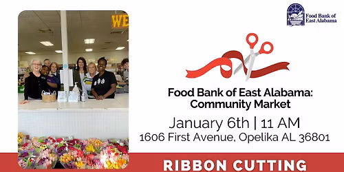 Ribbon Cutting: Food Bank of East Alabama Community Market