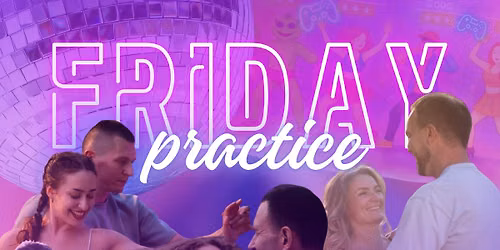 Friday Practice Social Dance 