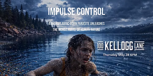Impulse Control: Private Showcase