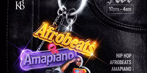 AFROBEATS OR AMAPIANO - THE PARTY