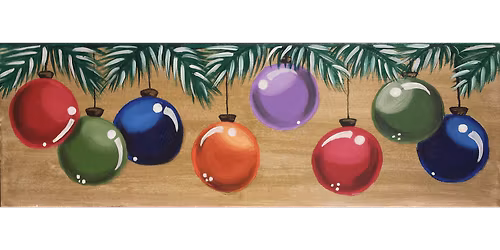 Holiday Ornaments in a Row - Paint and Sip in Phoenix | Classpop!\u2122