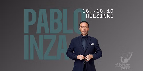 Pablo Inza in Helsinki \u00b7 16.-18.10 \u00b7 Workshops, Milonga, Private lessons