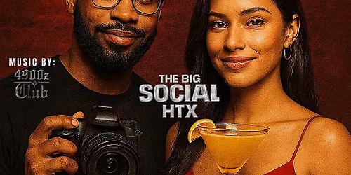 The Big Social HTX - Content & Cocktails + $1 Wings