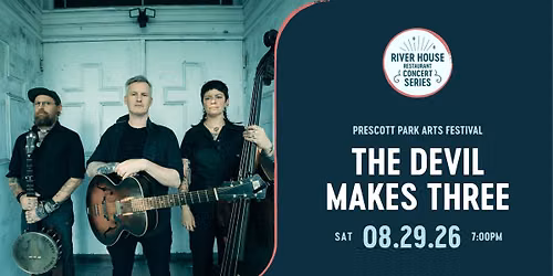 The Devil Makes Three | River House Restaurant Concert Series