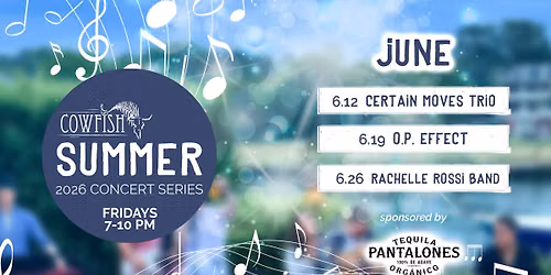 🎶 Cowfish Summer Concert Series JUNE 2026 🎶