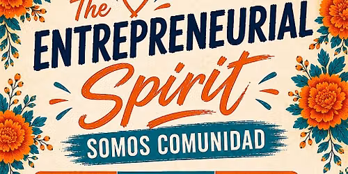 The Entrepreneurial Spirit: Somos Comunidad