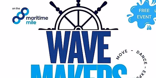 WAVE MAKERS - OTMM MOVEMENT SESSION