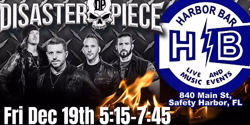 Disasterpiece at Harbor Bar