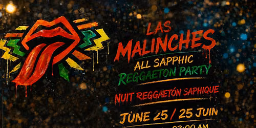 Las Malinches: All Sapphic Reggaeton Party  Montreal Edition
