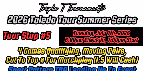 TTT's Toledo Tour Stop #5 ($700 First Place)