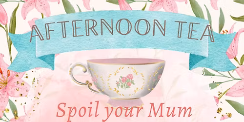 Mother\u2019s Day Afternoon Tea
