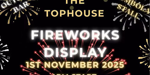 BONFIRE NIGHT @ The TOPHOUSE