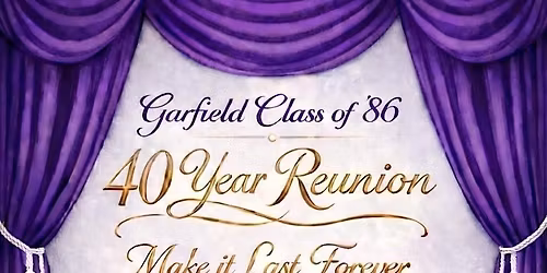 Garfield HS Class "86" 40th Class Reunion