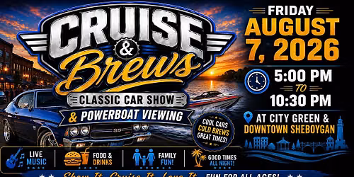 Cruise & Brews Classic Car Show & Powerboat Viewing